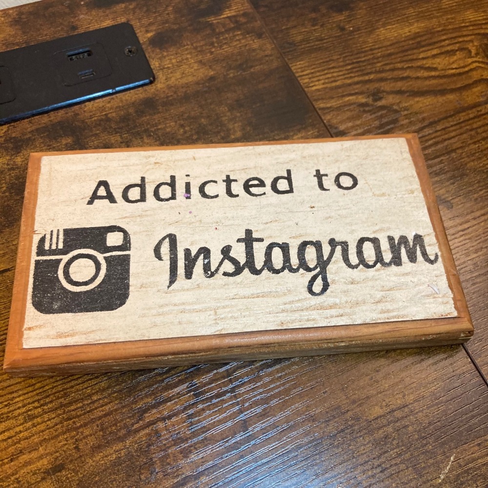 Addicted to Instagram Rustic Wooden Wall Sign Plaque Social Media Decor